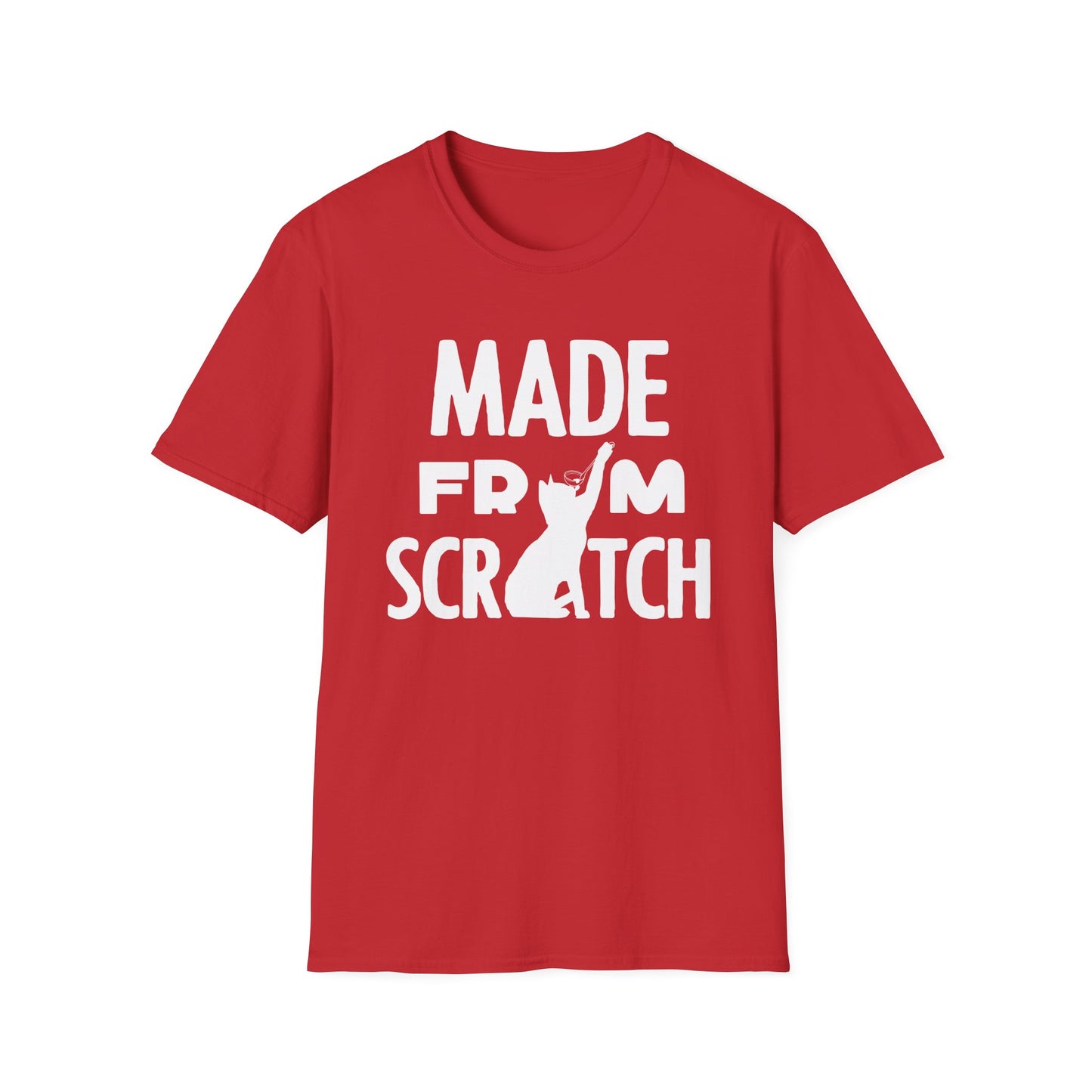 Made From Scratch T-Shirt