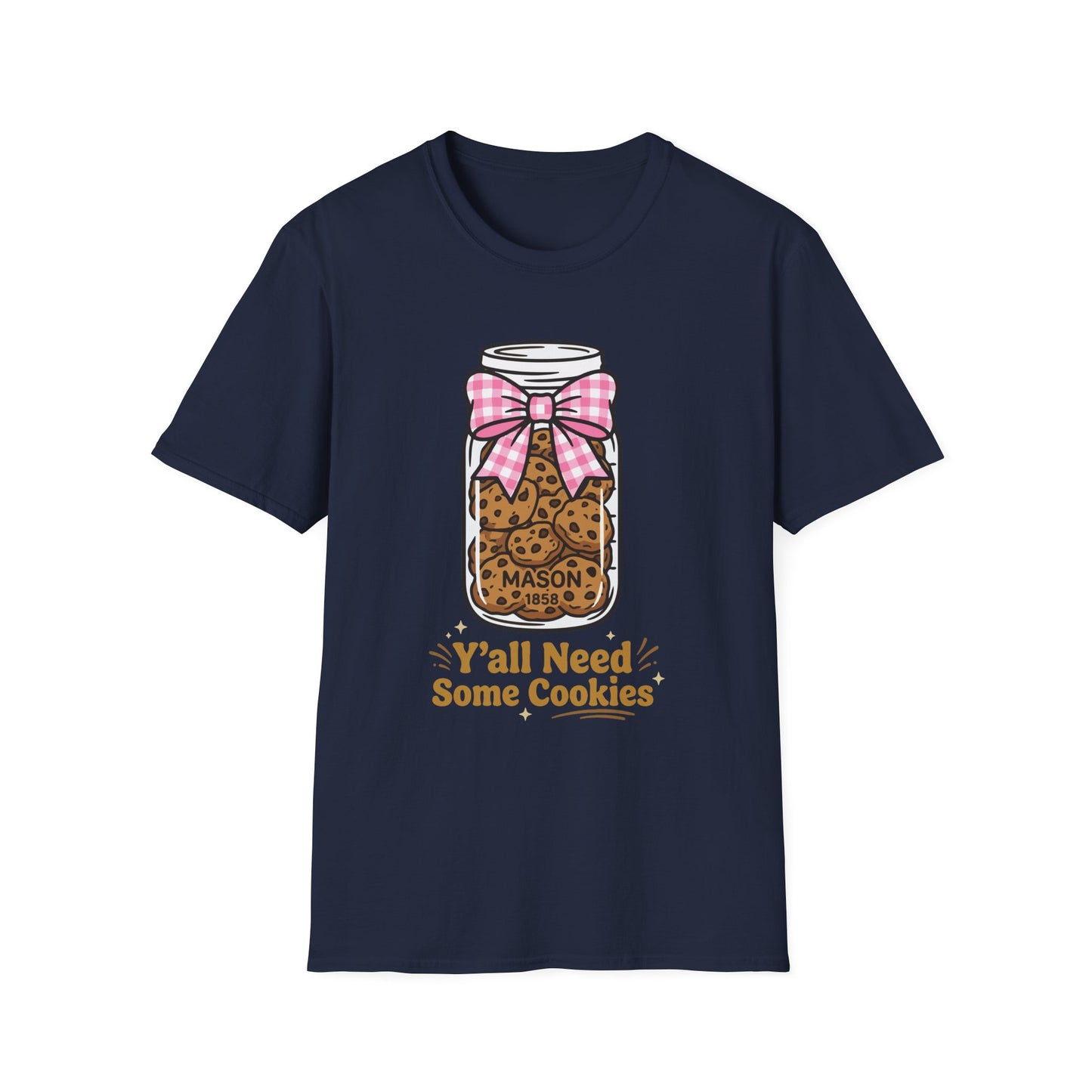 Y'All Need Some Cookies T-Shirt