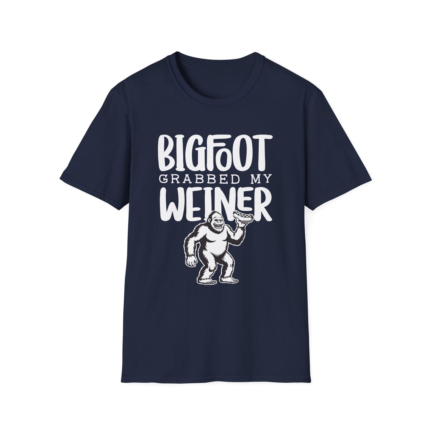 Bigfoot Grabbed My Weiner T-Shirt