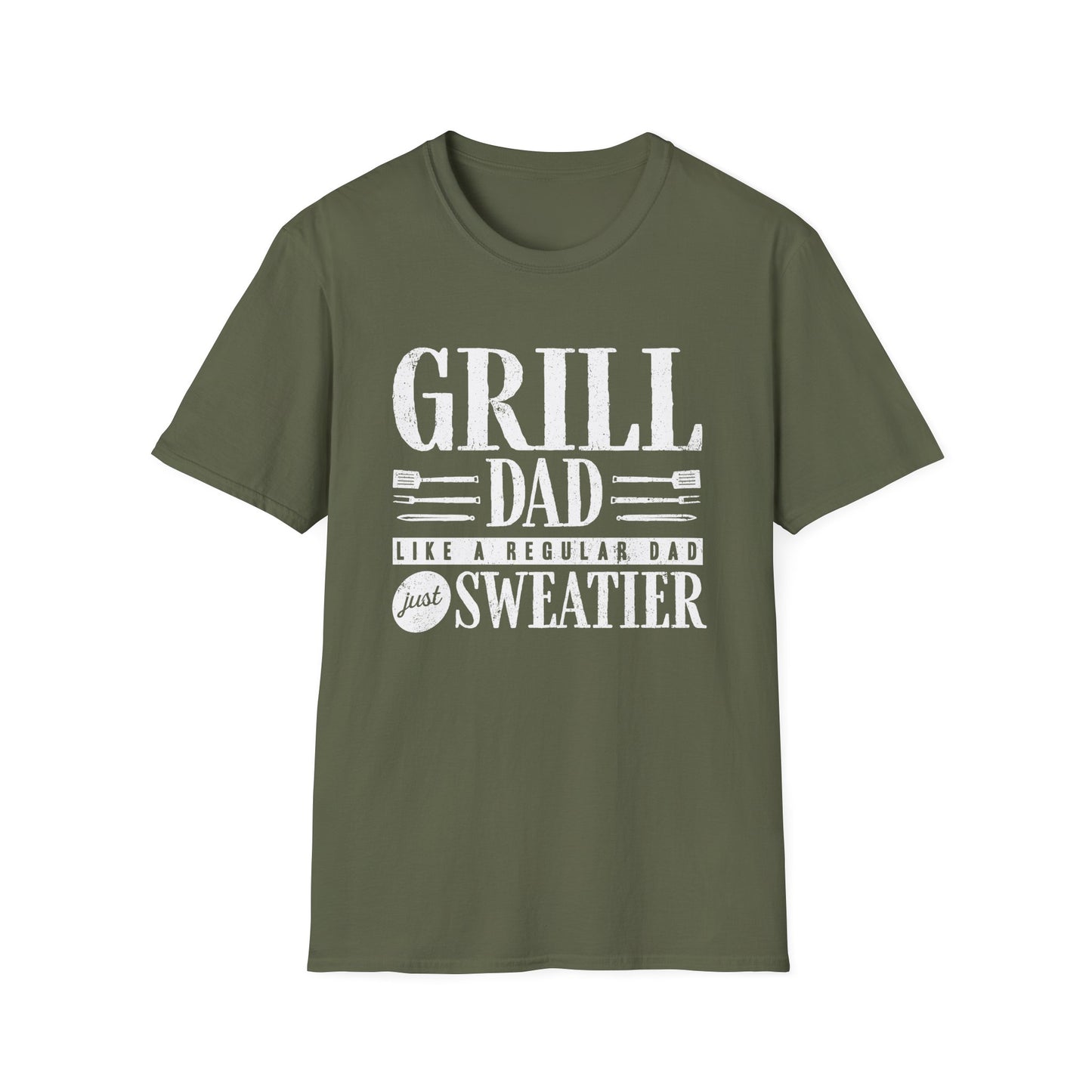 Grill Dad Like A Regular Dad Just Sweatier T-Shirt