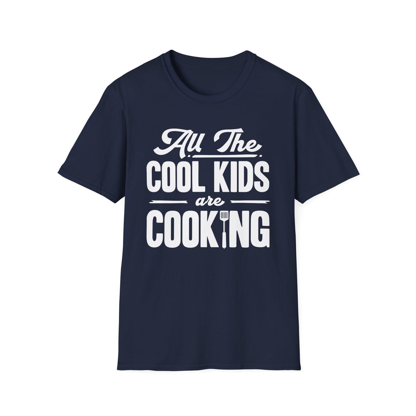 All The Cool Kids Are Cooking T-Shirt