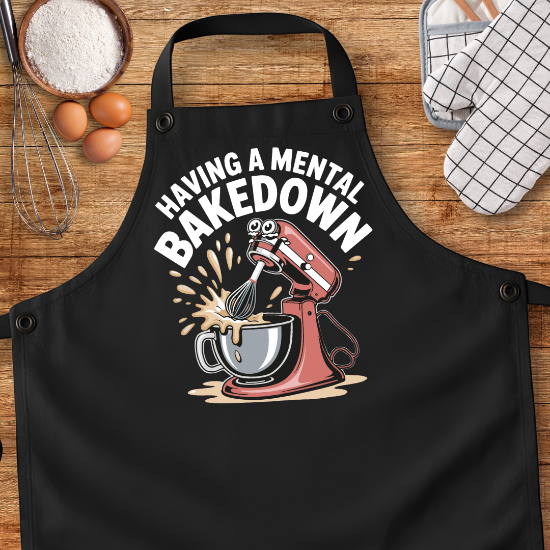 Having A Mental Bakedown Apron