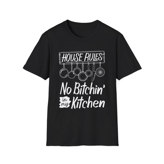 House Rules No Bitchin' In My Kitchen T-Shirt
