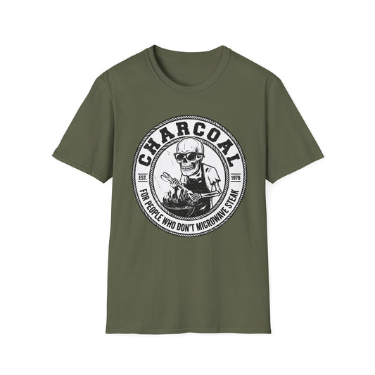 Charcoal For People Who Don't Microwave Steak T-Shirt