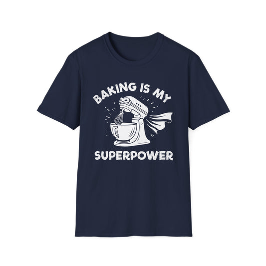 Baking Is My Superpower T-Shirt