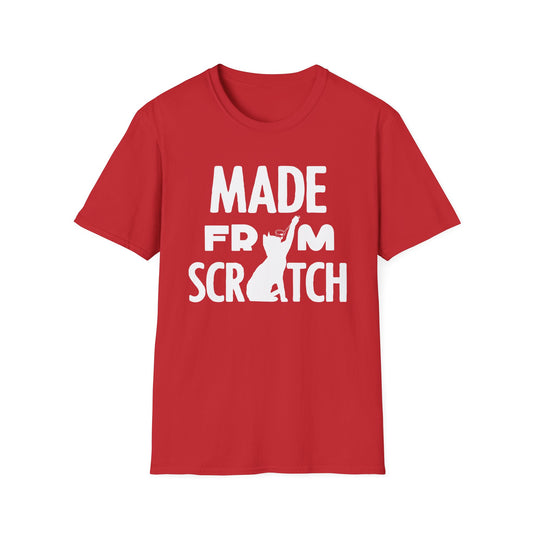Made From Scratch T-Shirt