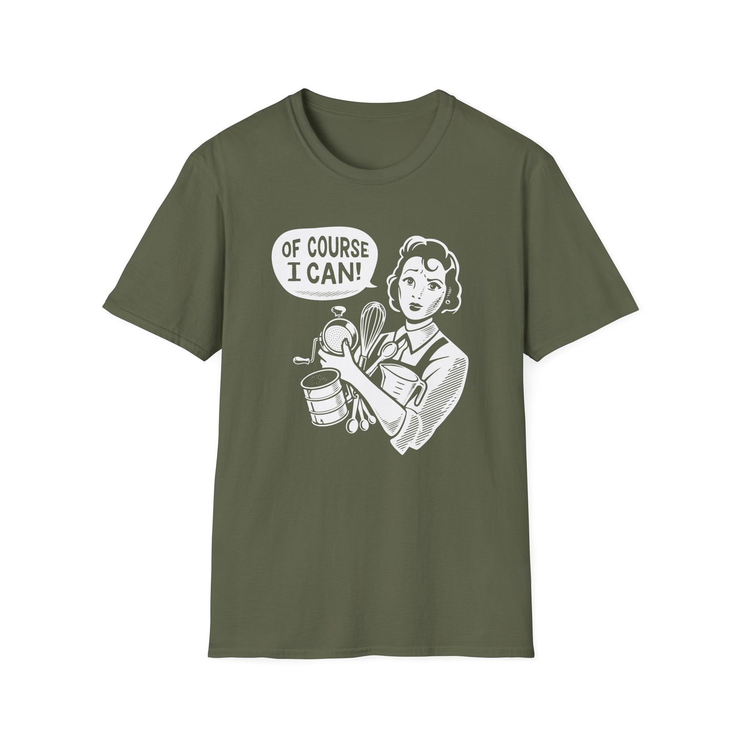 Of Course I Can T-shirt