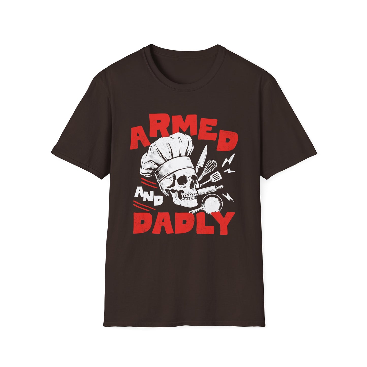 Armed And Dadly T-shirt
