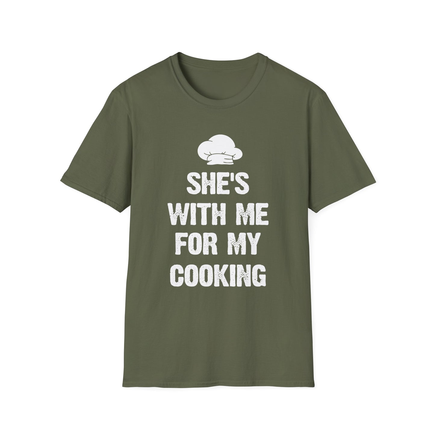 She's With Me For My Cooking T-Shirt