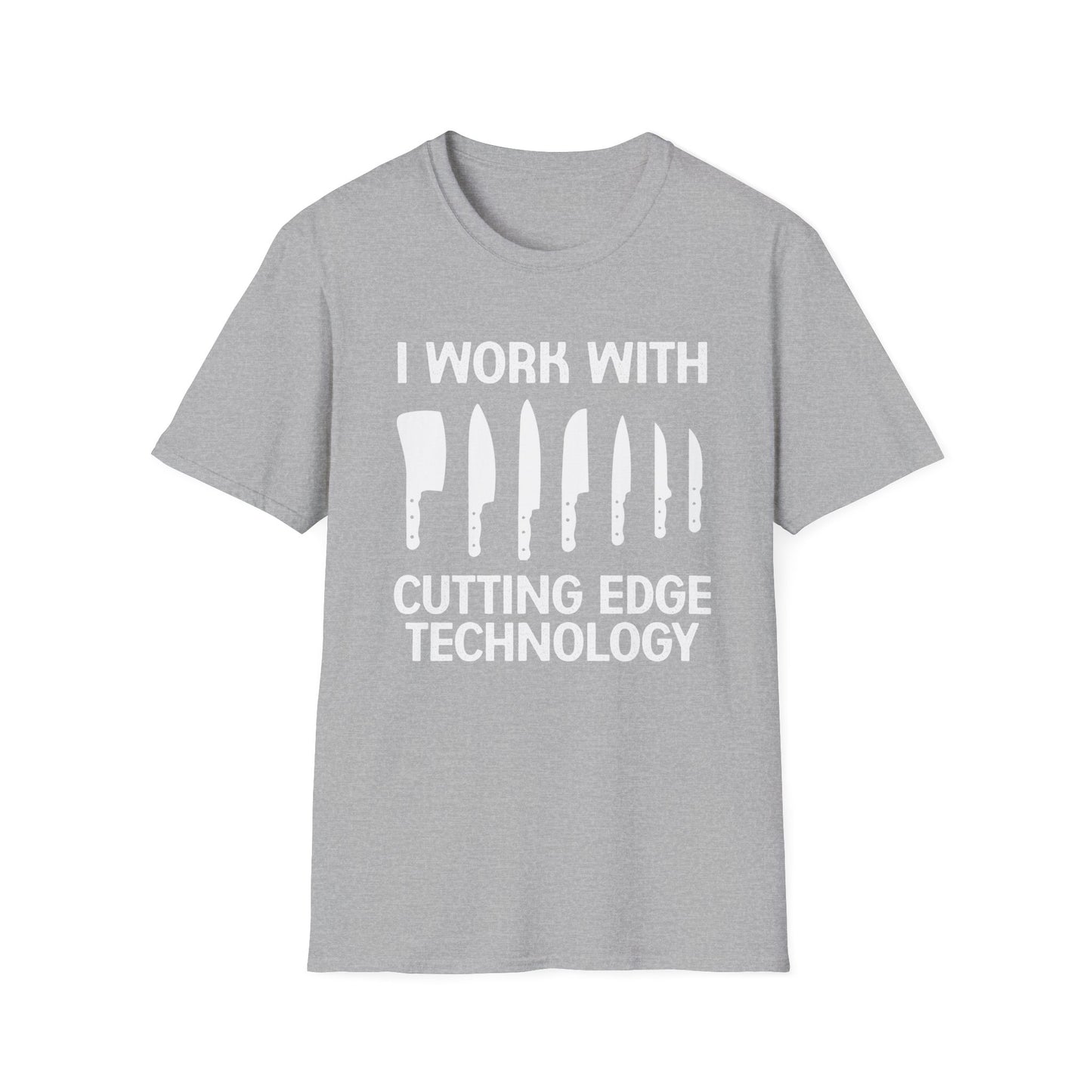 I Work With Cutting Edge Technology T-Shirt
