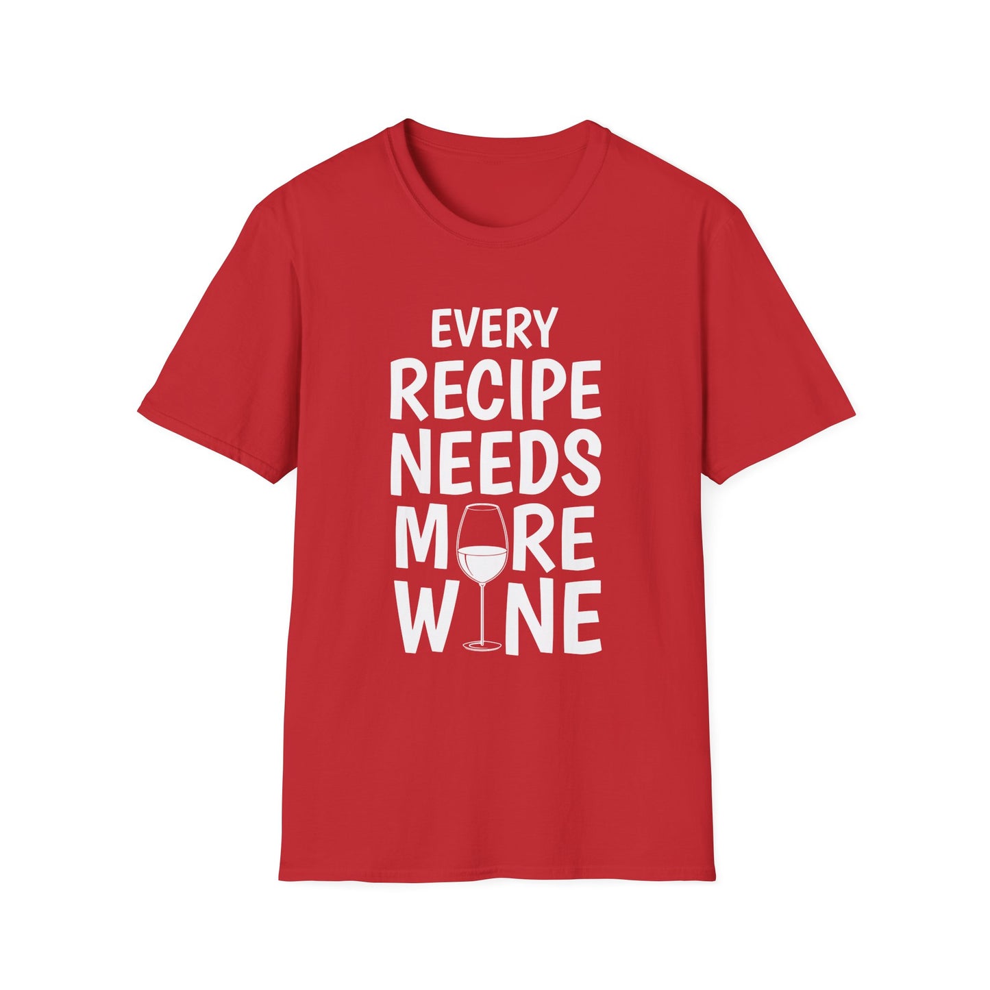 Every Recipe Needs More Wine T-Shirt