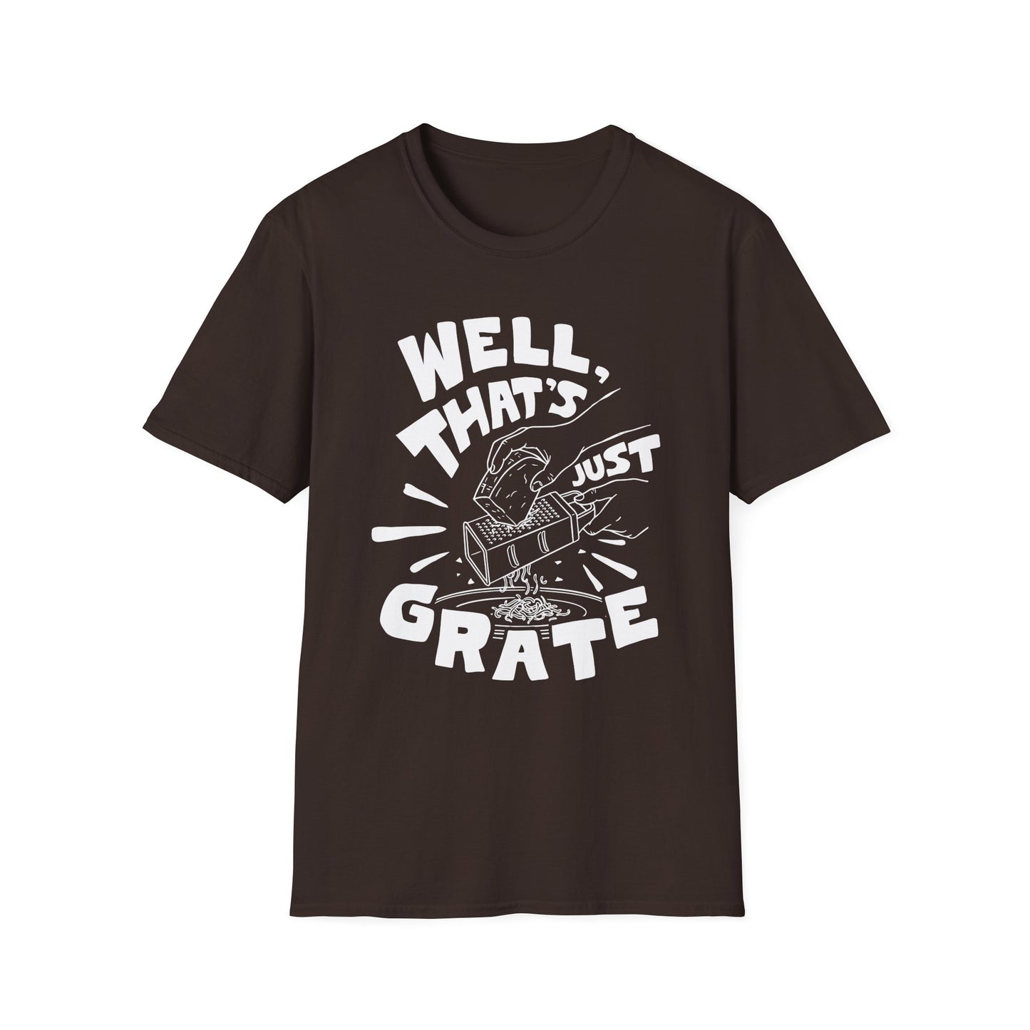 Well That's Just Grate T-shirt