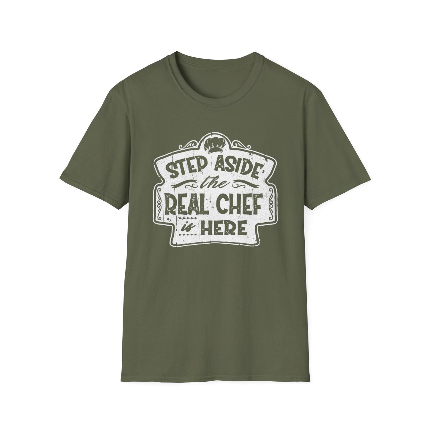 Step Aside The Real Chef Is Here T-shirt