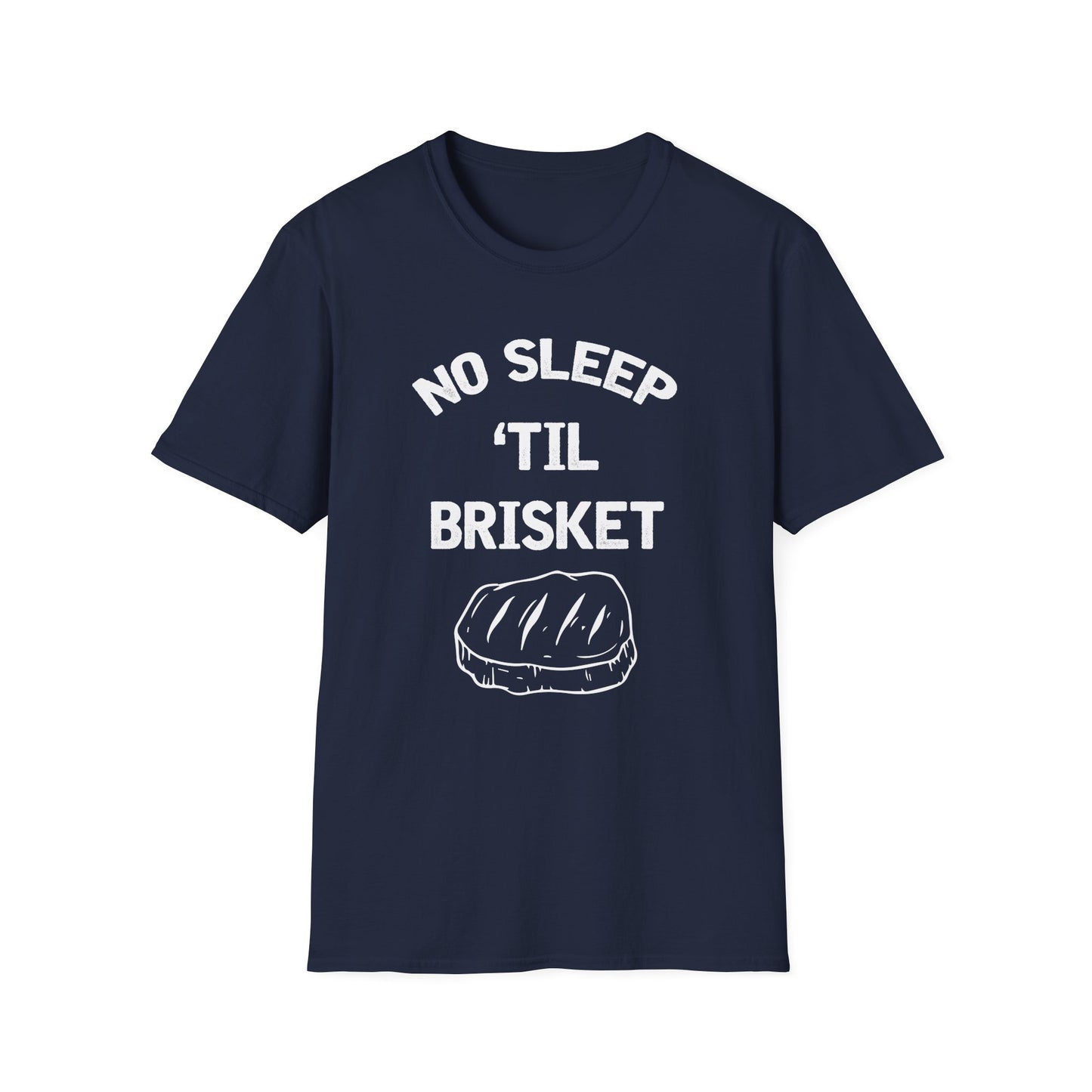 No Sleep 'Til Brisket T-Shirt