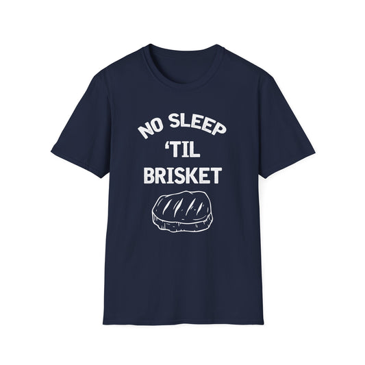 No Sleep 'Til Brisket T-Shirt
