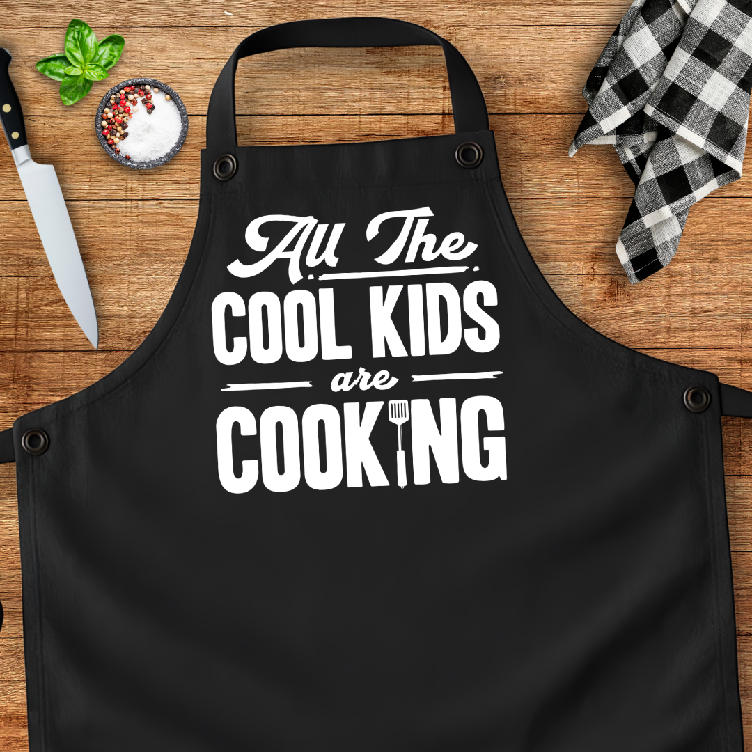 All The Cool Kids Are Cooking Apron