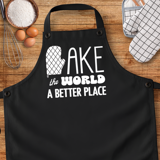 Bake The World A Better Place Apron