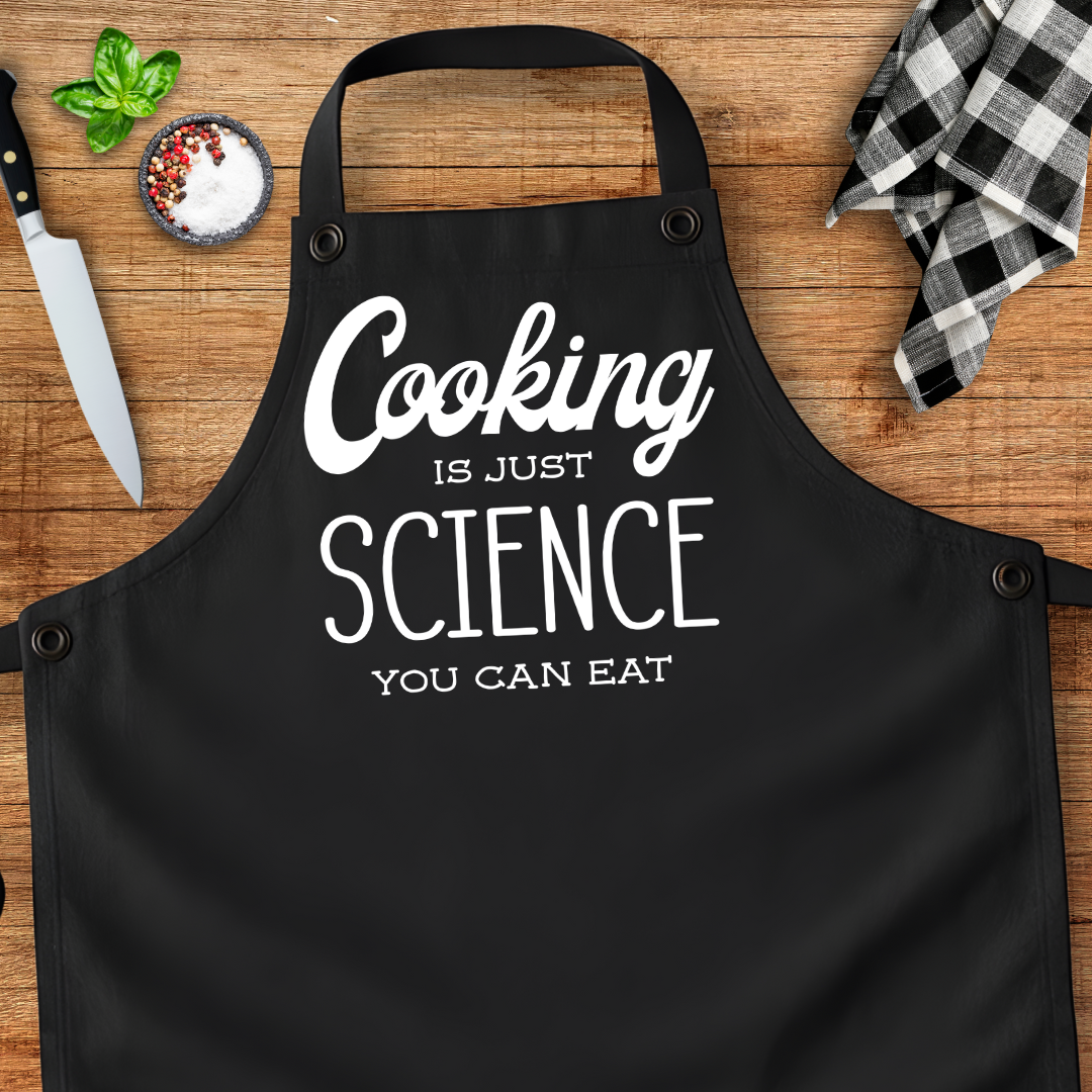 Cooking Is Just Science You Can Eat Apron