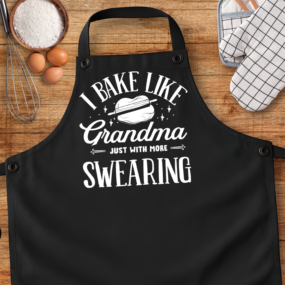I Bake Like Grandma Just With More Swearing Apron