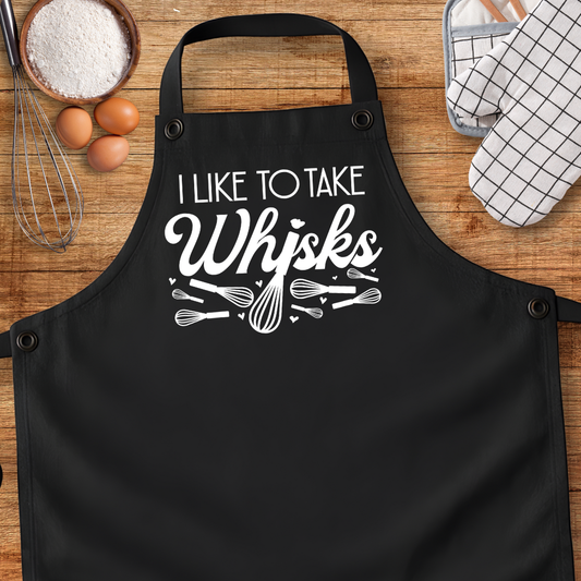 I Like To Take Whisks Apron