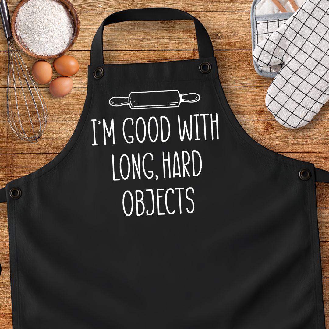 I'm Good With Long, Hard Objects Apron