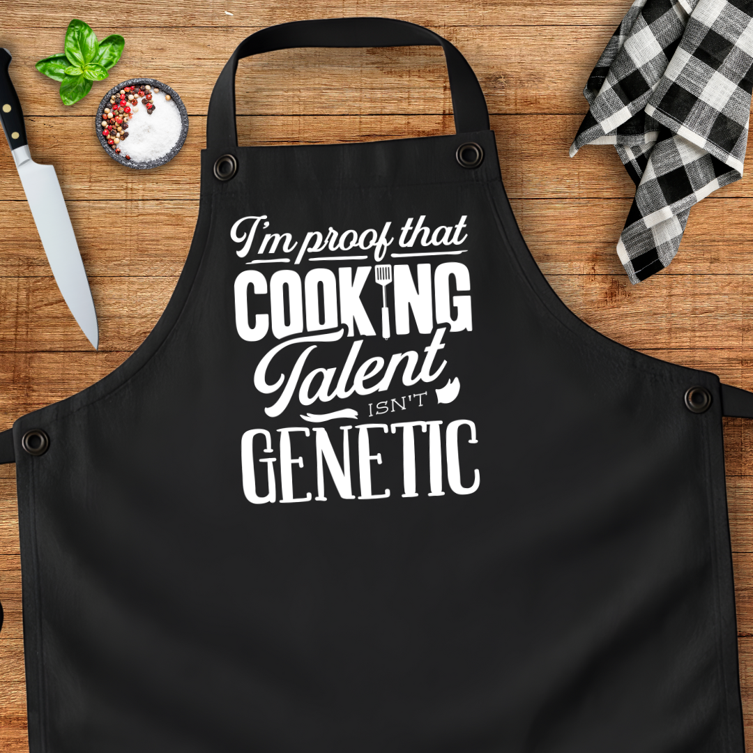 I'm Proof Cooking Talent Isn't Genetic Apron