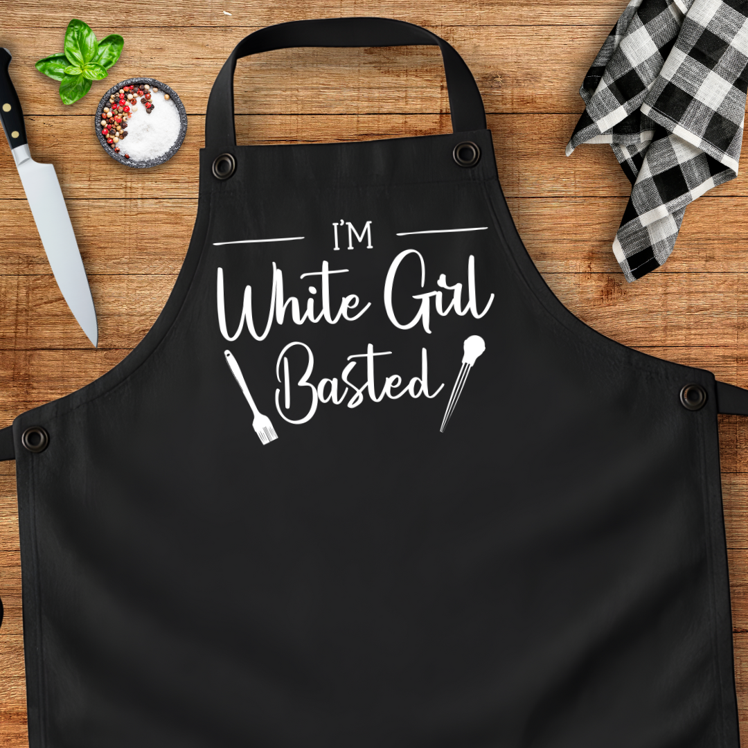 I'm White Girl Basted Apron