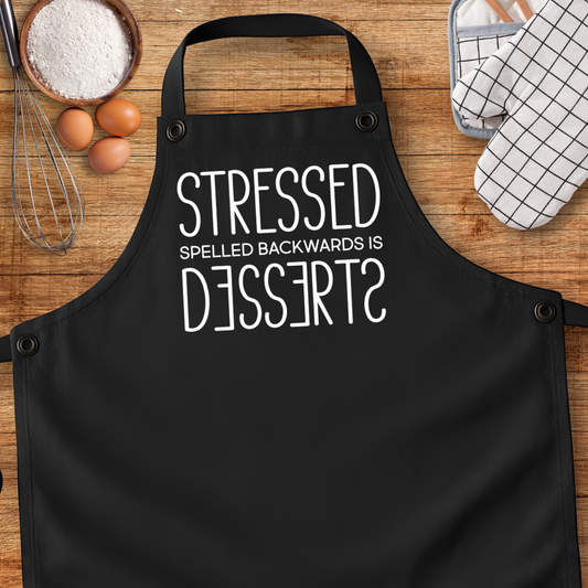 Stressed Spelled Backwards Is Desserts Apron