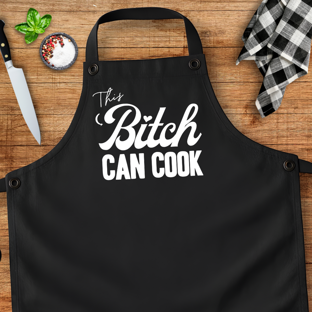 This Bitch Can Cook Apron